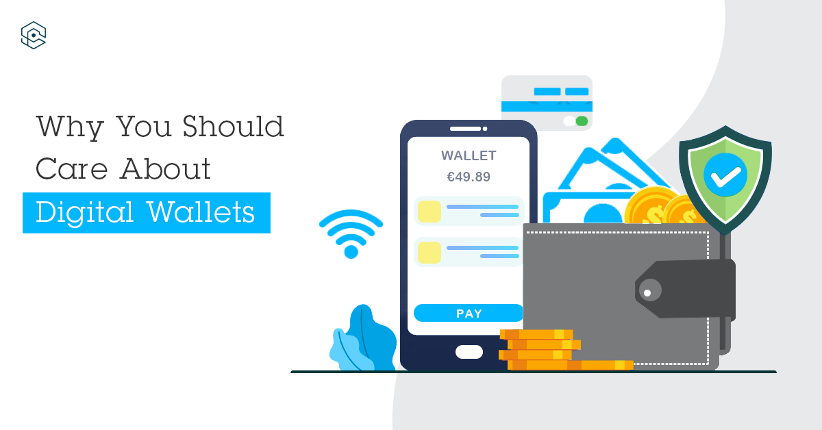Digital Wallets Everything You Need to Know