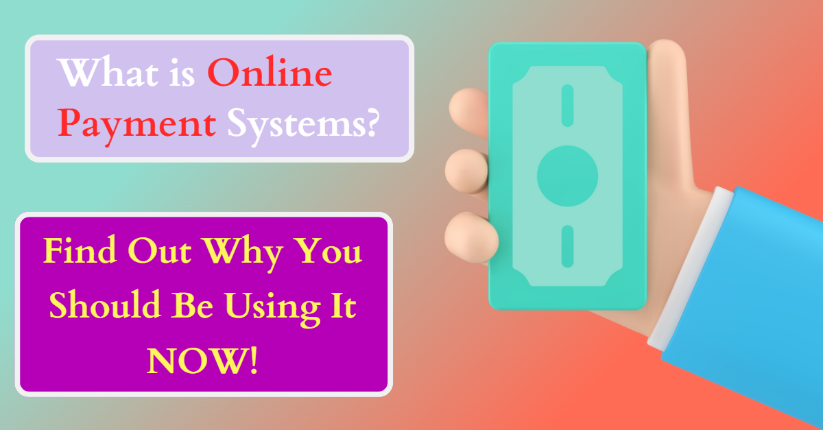 How Online Payment Systems Work