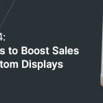 Display Techniques That Boost Accessory Sales