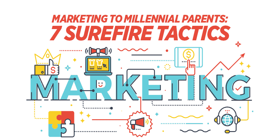Marketing to Millennial Parents: 7 Surefire Tactics - Zen Media Targeting Millennial Parents in Baby Product Campaigns